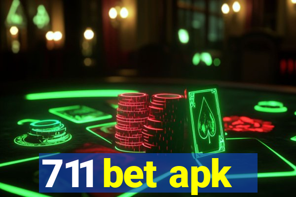 711 bet apk